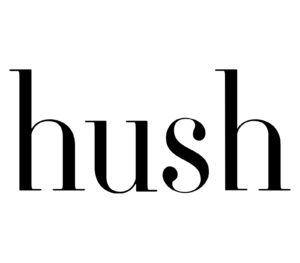 Hush